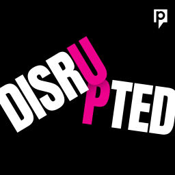 Disrupted (Podcast)