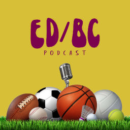 ED/BC Podcast