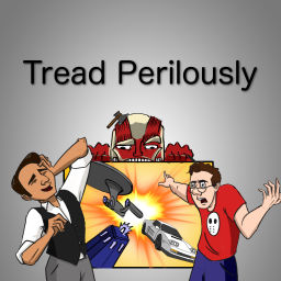 Tread Perilously