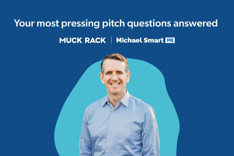 16 common pitching questions answered by PR coach Michael Smart Muck